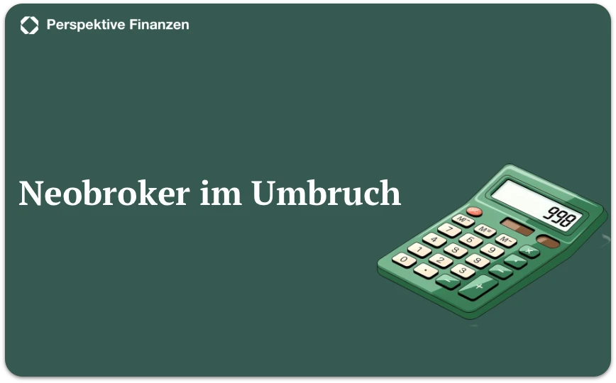 Neobroker im Umbruch